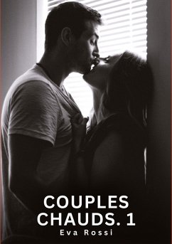 Couples Chauds. 1 - Rossi, Eva