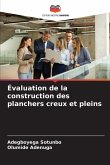 Évaluation de la construction des planchers creux et pleins