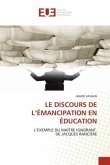 LE DISCOURS DE L'ÉMANCIPATION EN ÉDUCATION