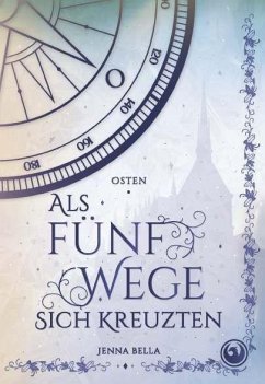 Cover Als fünf Wege sich kreuzten - Osten, Band 2