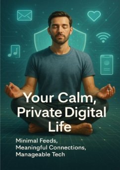 Cover Your Calm, Private Digital Life