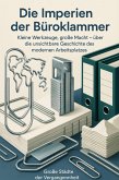 Die Imperien der Büroklammer (eBook, ePUB)
