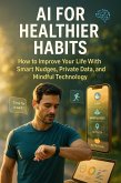 AI for Healthier Habits (eBook, ePUB)