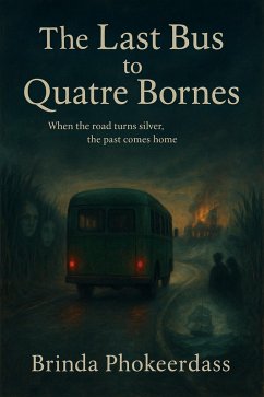 Cover The Last Bus to Quatre Bornes (eBook, ePUB)