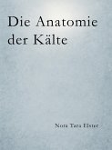 Die Anatomie der Kälte (eBook, ePUB)