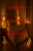 Sinnliche Erotische Verführung (eBook, ePUB)