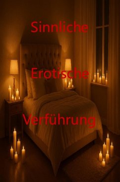 Cover Sinnliche Erotische Verführung (eBook, ePUB)