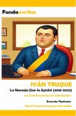 Iván Truque (2018-2022) (eBook, ePUB) Iván Truque (2018-2022) (eBook, ePUB)