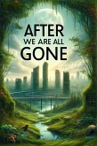 After We Are All Gone (eBook, ePUB)