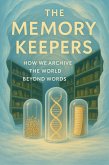The Memory Keepers (eBook, ePUB)