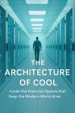 The Architecture of Cool (eBook, ePUB)
