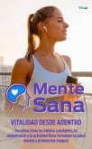 Mente Sana - Vitalidad desde adentro (eBook, ePUB) Mente Sana - Vitalidad desde adentro (eBook, ePUB)