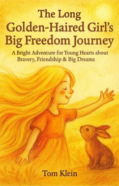 Cover The Long Golden-Haired Girl's Big Freedom Journey (eBook, ePUB)