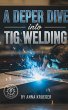 A deeper dive into tig welding (Start... - Bild 1