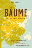 Bäume, die die Welt bewegen