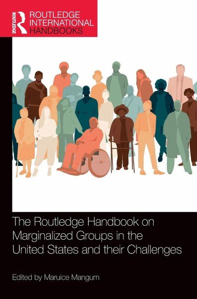 The Routledge Handbook on Marginalized Groups in the United States and their Challenges