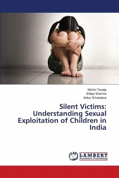 Silent Victims: Understanding Sexual Exploitation of Children in India - Taneja, Mohini;Sharma, Shilpa;Srivastava, Ankur