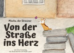 Cover Mischa, der Streuner. Von der Straße ins Herz
