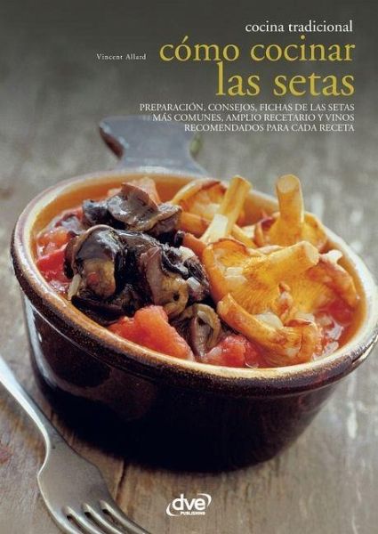 Cómo cocinar las setas