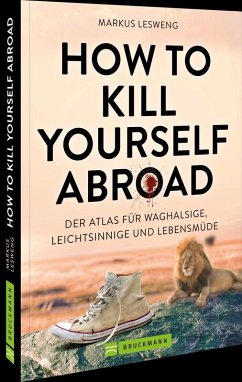 How to Kill Yourself Abroad - Lesweng, Markus