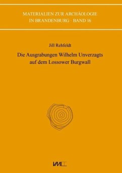 Cover Die Ausgrabungen Wilhelm Unverzagts auf dem Lossower Burgwall