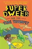 Super Dweeb and the Time Trumpet