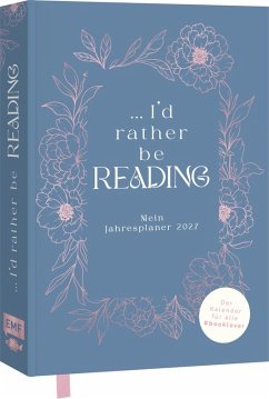 Cover I´d rather be reading ... - Mein Jahresplaner 2027: Für alle #booklover