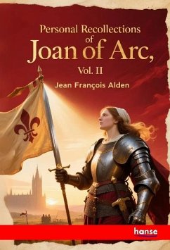 Personal Recollections of Joan Of Arc