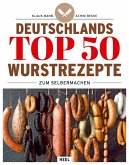 Deutschlands Top 50 Wurstrezepte zum Selbermachen Deutschlands Top 50 Wurstrezepte zum Selbermachen