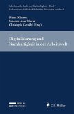 Digitalisierung und Nachhaltigkeit in der Arbeitswelt Digitalisierung und Nachhaltigkeit in der Arbeitswelt