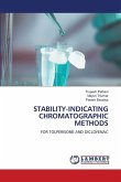 STABILITY-INDICATING CHROMATOGRAPHIC METHODS