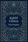 Kahlil Gibran: The Prophet (English Edition)