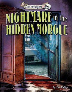 Nightmare in the Hidden Morgue - Phillips, Dee