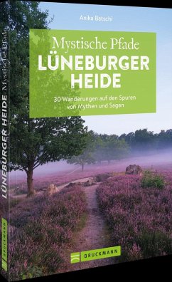 Mystische Pfade Lüneburger Heide - Batschi, Anika