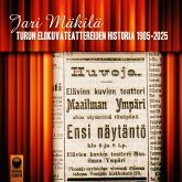 Turun elokuvateattereiden historia 1905-2025