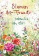 Blumen der Freude... - Bild 1