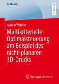 Multikriterielle Optimalsteuerung am Beispiel des nicht-planaren 3D-Drucks