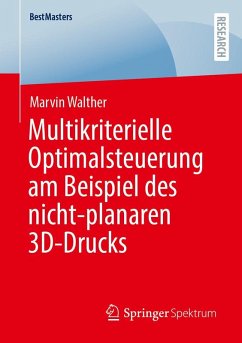 Cover Multikriterielle Optimalsteuerung am Beispiel des nicht-planaren 3D-Drucks
