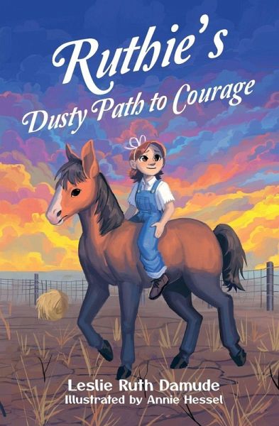 Ruthy's Dusty Path to Courage Ruthy's Dusty Path to Courage