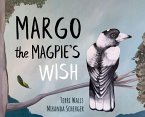 Margo The Magpie's Wish
