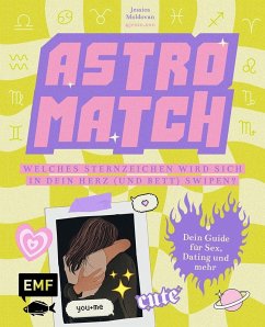 Cover Astro Match - Welches Sternzeichen wird sich in dein Herz (und Bett) swipen?