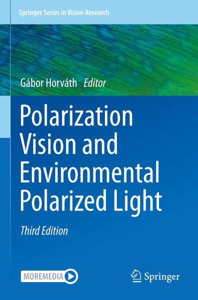 Polarization Vision and Environmental Polarized Light Polarization Vision and Environmental Polarized Light