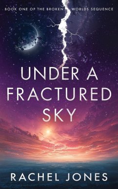 Under a Fractured Sky - Jones, Rachel