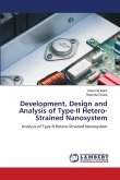 Development, Design and Analysis of Type-II Hetero-Strained Nanosystem