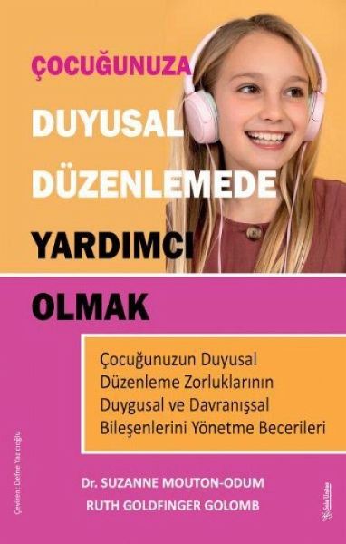 Cocugunuza Duyusal Düzenlemede Yardimci Olmak