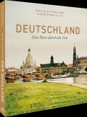 Deutschland - Eine Reise durch die Zeit