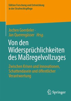 Von den Widersprüchlichkeiten des Maßregelvollzuges
