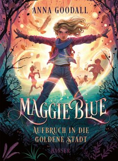 Cover Maggie Blue - Aufbruch in die Goldene Stadt (eBook, ePUB)
