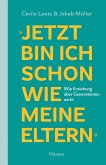 "Jetzt bin ich schon wie meine Eltern" (eBook, ePUB)