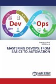 MASTERING DEVOPS: FROM BASICS TO AUTOMATION